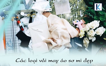 Tổng hợp các loại vải may áo sơ mi nam/ nữ đẹp NGẤT NGÂY 2020