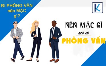 Mặc gì khi đi phỏng vấn? Đi phỏng vấn nên mặc gì?