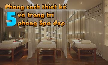 5 mẫu thiết kế và trang trí phòng Spa đẹp l XU HƯỚNG 2020